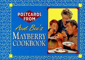 Postcards from Aunt Bee's Mayberry Cookbook image number 0