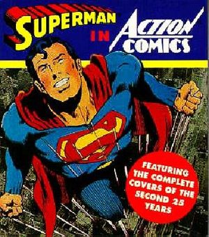 Superman in Action Comics: Featuring the Complete Covers of the Second 25 Years image number 0