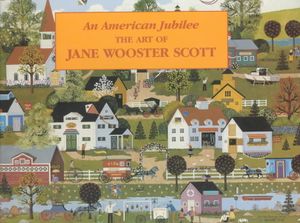 An American Jubilee: The Art of Jane Wooster Scott image number 0