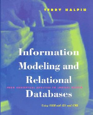 Information Modeling and Relational Databases: From Conceptual Analysis to Logical Design image number 0