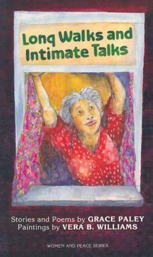 Long Walks and Intimate Talks: Stories, Poems and Paintings image number 0