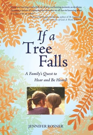 If a Tree Falls: A Family's Quest to Hear and Be Heard image number 0