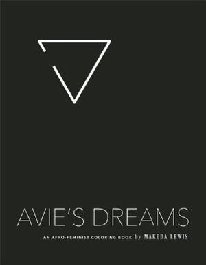 Avie's Dreams: An Afro-Feminist Coloring Book image number 0
