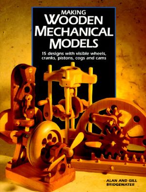 Making Wooden Mechanical Models image number 0