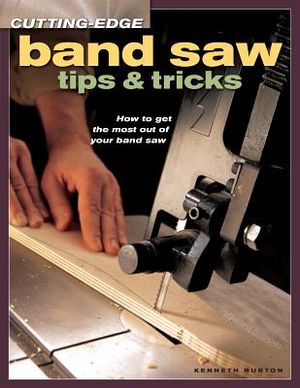 Cutting-Edge Band Saw Tips & Tricks: How to Get the Most Out of Your Band Saw image number 0