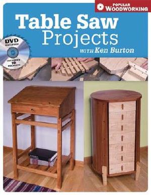 Table Saw Projects [With DVD] image number 0