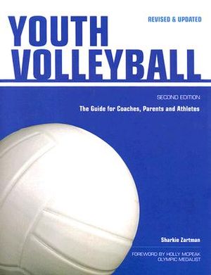 Youth Volleyball: The Guide for Coaches & Parents image number 0