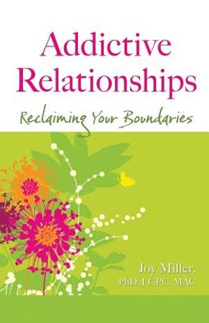 Addictive Relationships: Reclaiming Your Boundaries image number 0