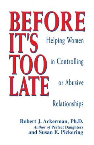 Before It's Too Late: Helping Women in Controlling or Abusive Relationships image number 0