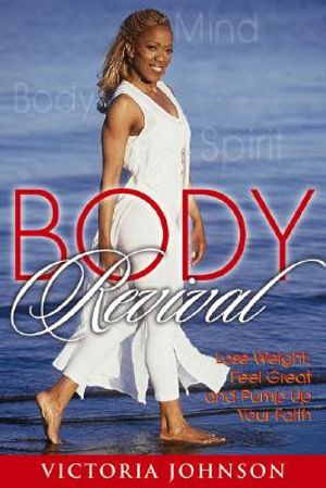 Body Revival: Lose Weight, Feel Great and Pump Up Your Faith image number 0