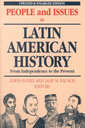People and Issues in Latin American History : From Independence to the Present image number 0
