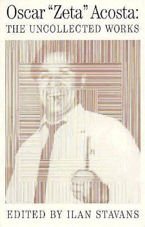 Uncollected Works: Oscar Acosta image number 0