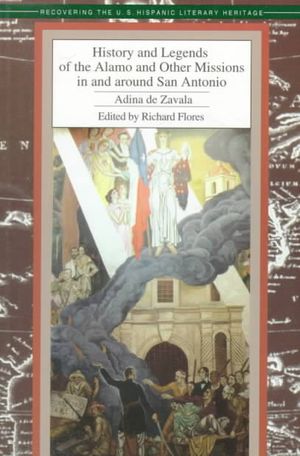 History and Legends of the Alamo and Other Missions in and Around San Antonio image number 0