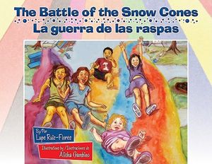The Battle of the Snow Cones/La Guerra de Las Raspas image number 0