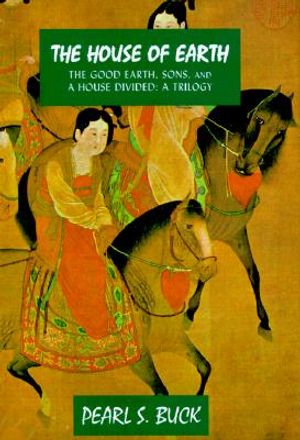 The House of Earth: The Good Earth, Sons, and a House Divided image number 0