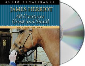 All Creatures Great and Small: The Warm and Joyful Memoirs of the World's Most Beloved Animal Doctor image number 0