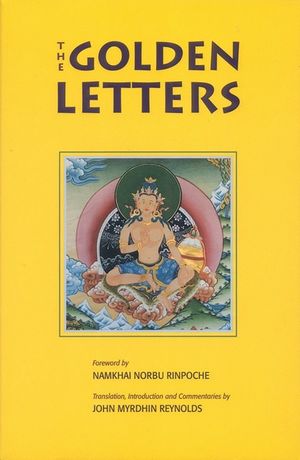 Golden Letters: The Three Statements of Garab Dorje, First Dzogchen Master image number 0