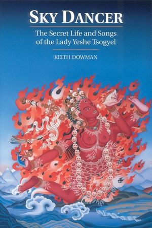 Sky Dancer: The Secret Life and Songs of Lady Yeshe Tsogyel image number 0
