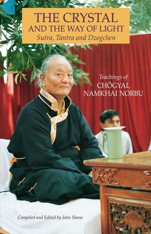 The Crystal and the Way of Light: Sutra, Tantra, and Dzogchen image number 0
