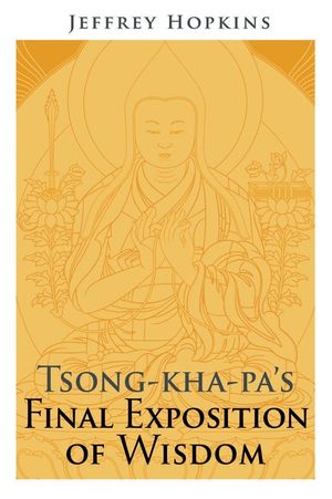 Tsong-kha-pa's Final Exposition of Wisdom image number 0