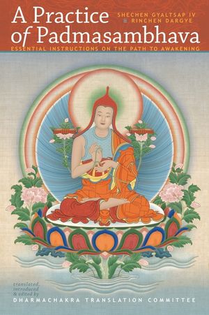 A Practice of Padmasambhava: Essential Instructions on the Path to Awakening image number 0