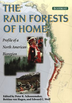 The Rain Forests of Home: Profile of a North American Bioregion image number 0