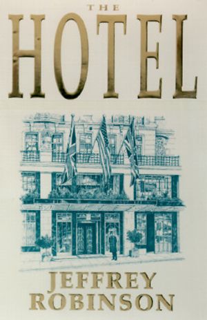 The Hotel: Inside the World's Most Exclusive Hotel image number 0