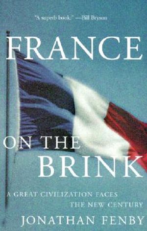 France on the Brink: A Great Civilization Faces a New Century image number 0