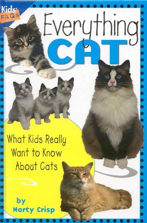 Everything Cat: What Kids Really Want to Know about Cats image number 0