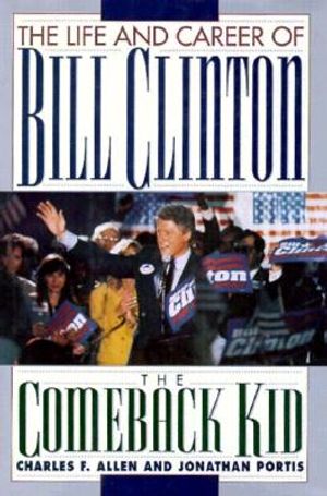 The Comeback Kid: The Life and Career of Bill Clinton image number 0