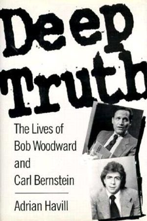 Deep Truth: The Lives of Bob Woodward and Carl Bernstein image number 0