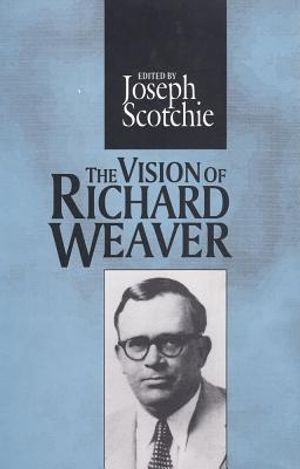 The Vision of Richard Weaver image number 0