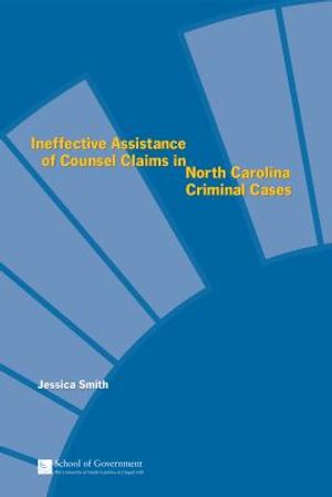 Ineffective Assistance of Counsel Claims in North Carolina Criminal Cases image number 0