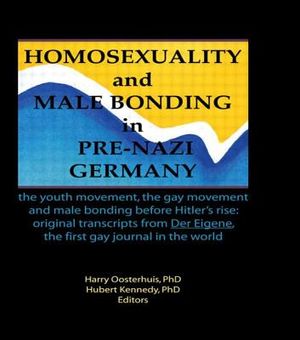 Homosexuality and Male Bonding in Pre-Nazi Germany: The Youth Movement, the Gay Movement, and Male Bonding Before Hitler's Rise image number 0