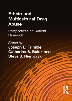 Ethnic and Multicultural Drug Abuse: Perspectives on Current Research image number 0