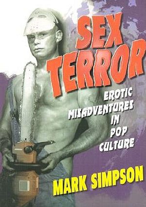 Sex Terror: Erotic Misadventures in Pop Culture image number 0