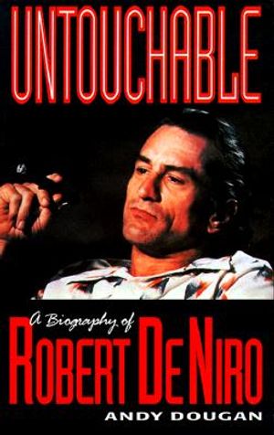 Untouchable: A Biography of Robert Deniro image number 0