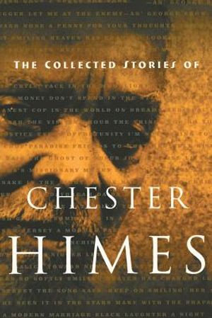 The Collected Stories of Chester Himes image number 0