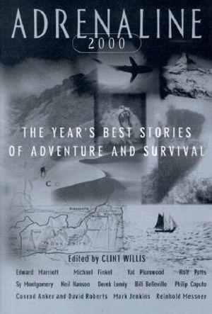 Adrenaline 2000: The Year's Best Stories of Adventure and Survival 2000 image number 0