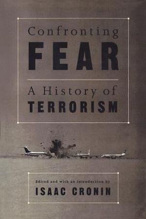 Confronting Fear: A Documentary History of Terrorism image number 0