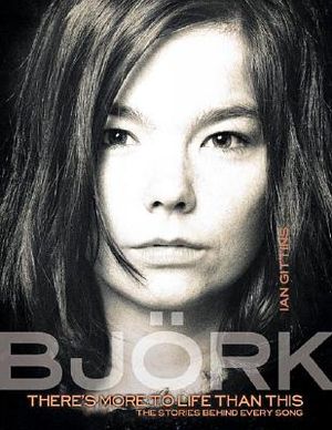 Bjork: There's More to Life Than This image number 0