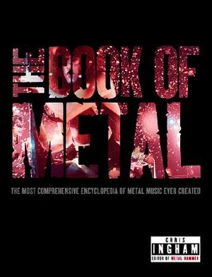 The Book of Metal: The Most Comprehensive Encyclopedia of Metal Music Ever Created image number 0