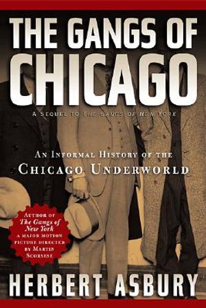Gangs of Chicago: An Informal History of the Chicago Underworld image number 0