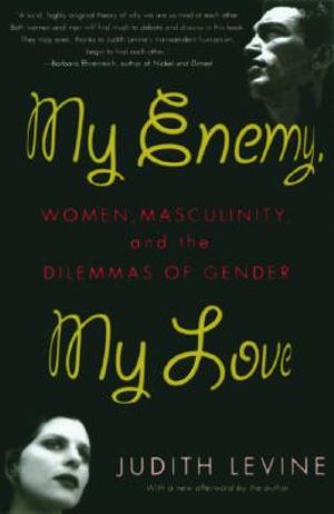My Enemy, My Love: Women, Masculinity, and the Dilemmas of Gender image number 0