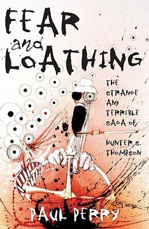 Fear and Loathing: The Strange and Terrible Saga of Hunter S. Thompson image number 0