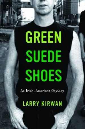 Green Suede Shoes: An Irish-American Odyssey image number 0