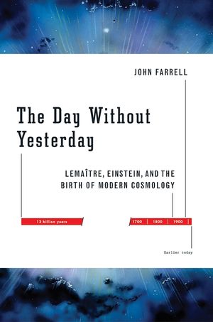 The Day Without Yesterday: Lemaitre, Einstein, and the Birth of Modern Cosmology image number 0