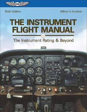 The Instrument Flight Manual: The Instrument Rating and Beyond image number 0