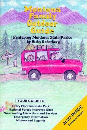 Montana Family Outdoor Guide: Featuring Montana State Parks image number 0