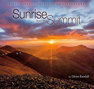 Sunrise from the Summit: First Light on Colorado's Fourteeners image number 0